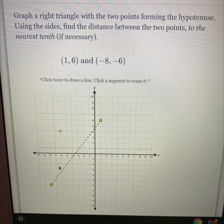 Graph a right triangle with the two points forming the hypotenuse.Using the sides-example-1