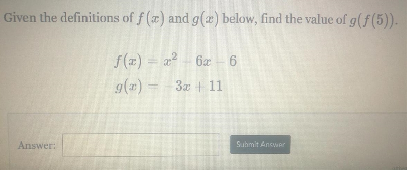 finitions of f(x) and g(c) below, find the valuef(x) = x2 – 63 - 66x 6g(x) = -3x + 11gx-example-1