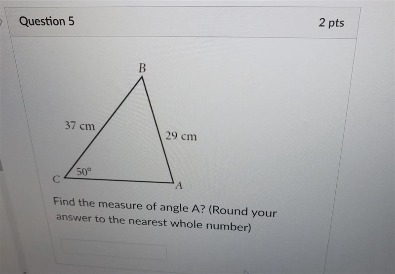 Find the measure of Angel A? (Round your answer to the nearest whole number)-example-1