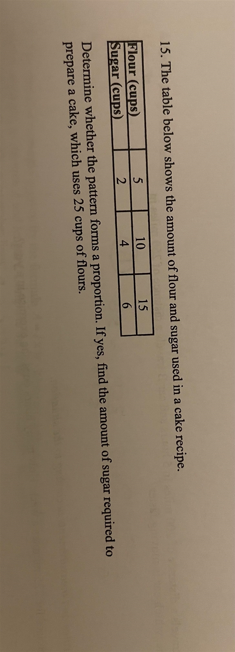 Determine whether the pattern forms a proportion. If yes, find the amount of sugar-example-1