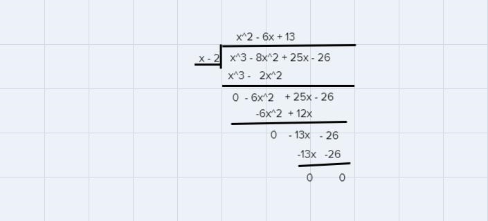 If x=2 is a zero f(x) x^3 -8x^2+25x-26 algebraically find all zeros. Express in complex-example-1