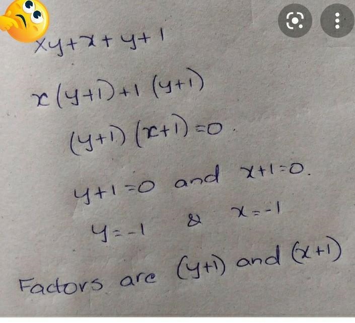 Q: Resolve into factor: xy+x+y+1​-example-1