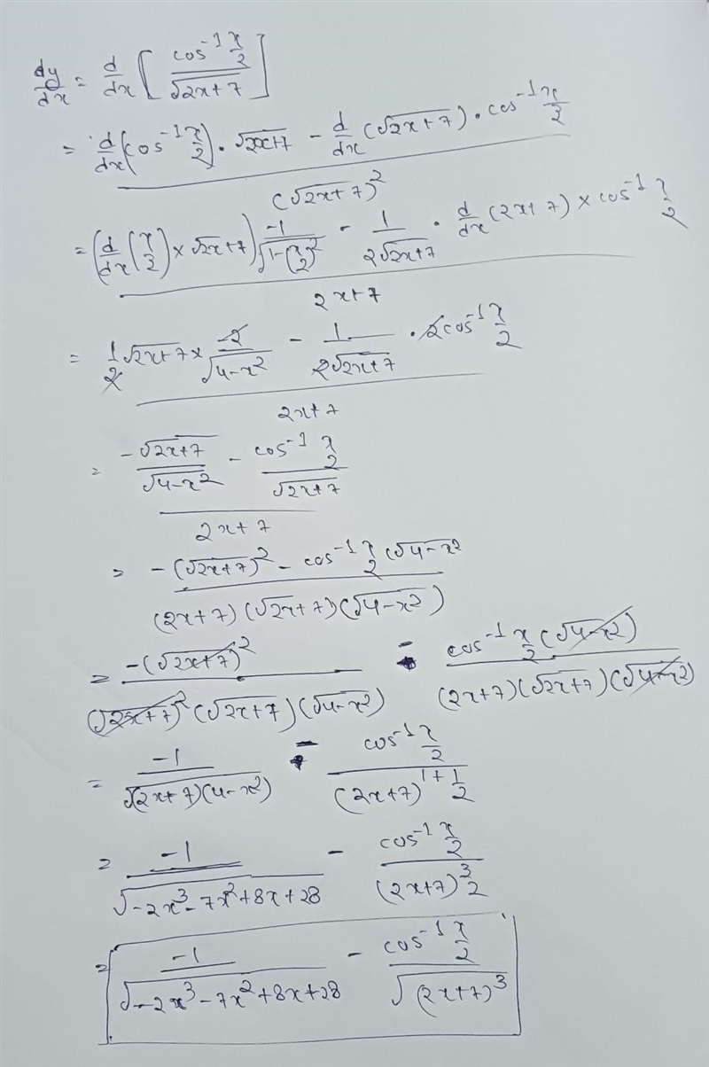 Differentiate : \mathsf {y = cos^(-1)(x)/(2) / √(2x+7)}-example-1