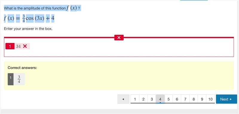 What is the amplitude of this function f(x) ? f(x)=34cos(3x)+4-example-1