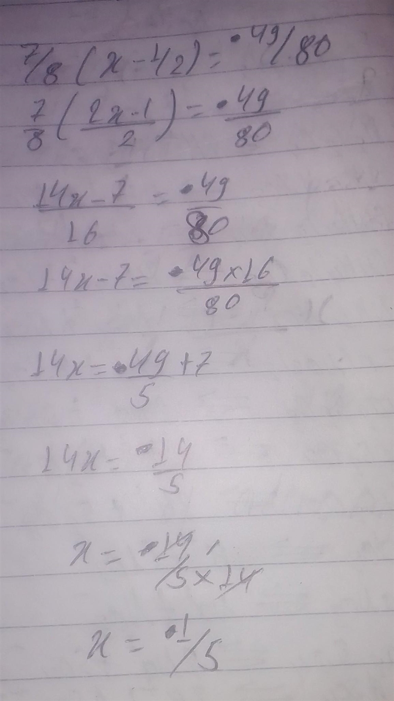 What is the solution to the equation 7/8 (X -1/2) =49/80-example-1