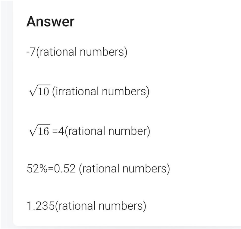 Are these numbers rational or irrational? -7 √10 (square root of 10) √16 (square root-example-1