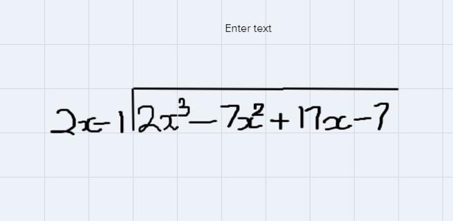 Use the long division method to find the result when 2x^3-7x^2+17x-7 is divided by-example-1