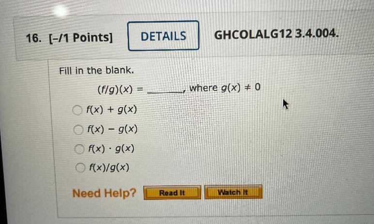 (f/g)(x) = __, where g(x) ≠ 0-example-1