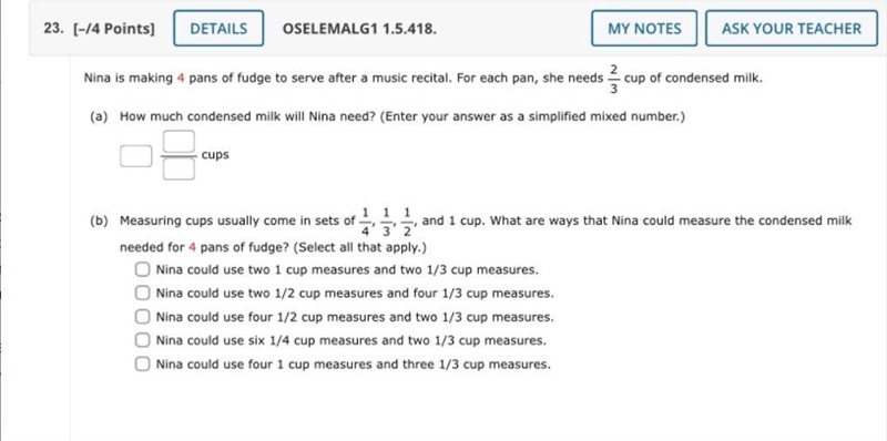 23. [-/4 Points]DETAILSOSELEMALG1 1.5.418.cupsNina is making 4 pans of fudge to serve-example-1