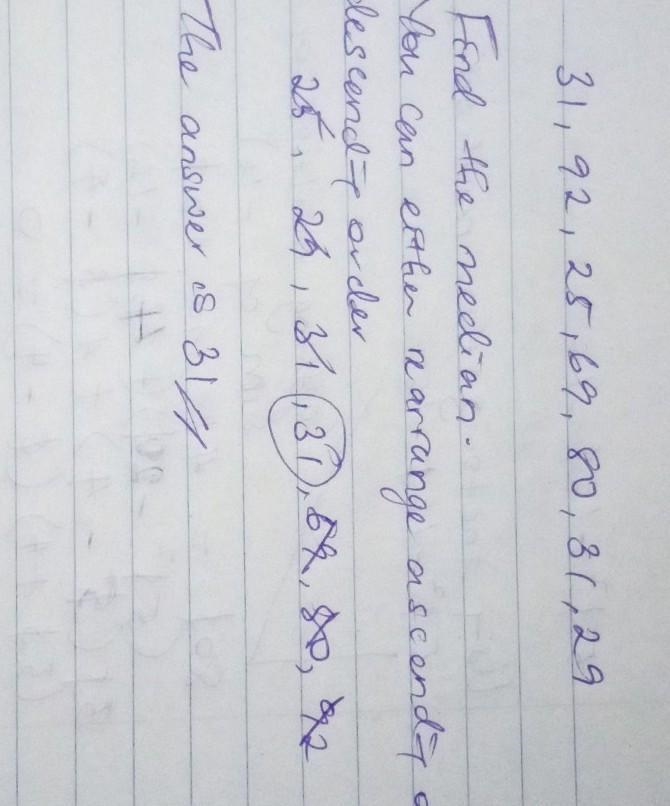 What is the median in 31, 92, 25, 69, 80, 31, 29-example-1