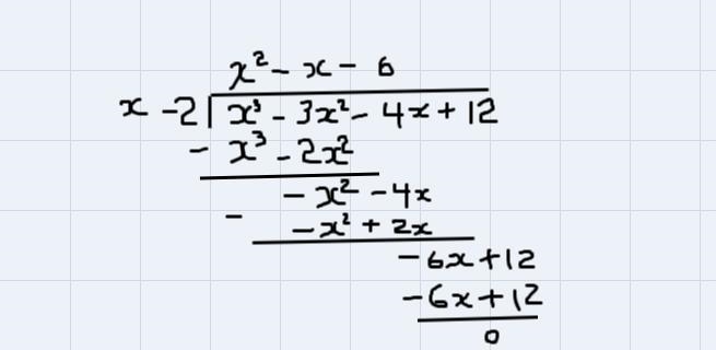 Factor x3 – 3x2 – 4x + 12 completely using long division if (x – 2) is a factor. (x-example-1