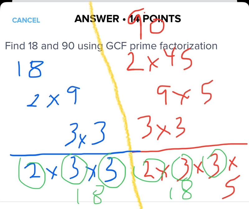 Find 18 and 90 using GCF prime factorization-example-1