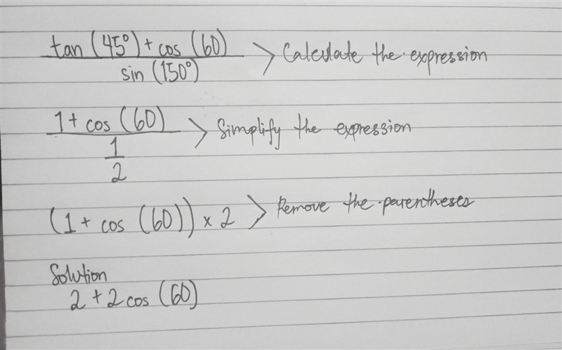 Tan 45° + cos 60 Sin 150°-example-1