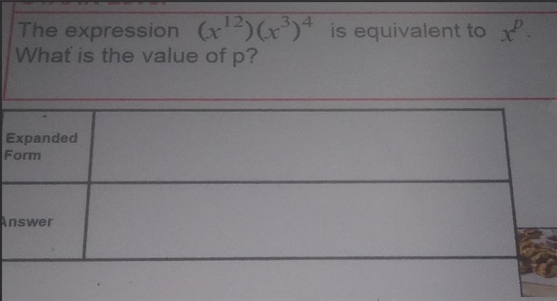 The expression (X12)(x3)4 is equivalent to x What is the value of p?-example-1