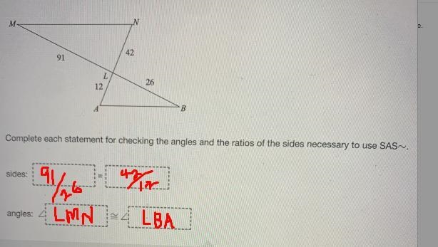 The following triangles are similar by SAS~.M42912612BAComplete each statement for-example-1