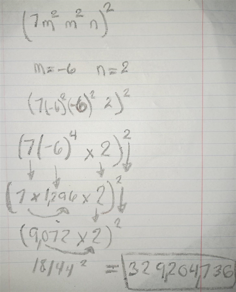 Then evaluate the recomplete the statement. (7m²m²n)² When m = -6 and n = 2, the value-example-1