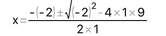 - - Use the Quadratic Formula to solve the equation x2 – 2x = -9.​-example-1