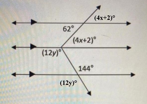 2. Find the value of x and y. 62° (4x+2)° (12y) 144° Ox= 15, y= 12 Ox= 14, y= 11 Ox-example-1