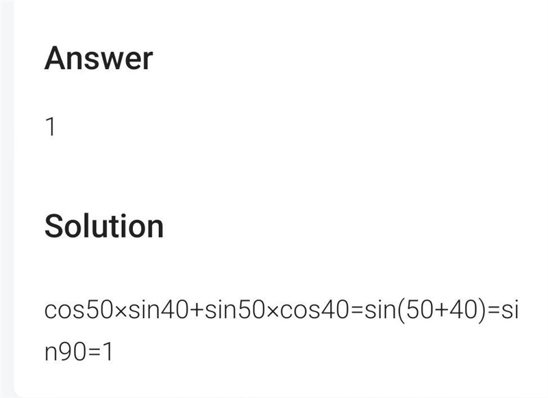 Cos 50 degrees * sin 40 degrees + sin 50 degrees * cos 40 degrees-example-1