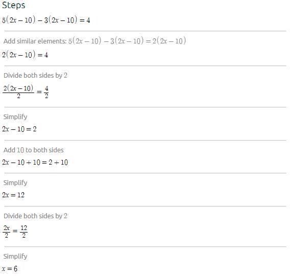 5(2x-10)-3(2x-10)=4 what is x????? helpppp-example-1