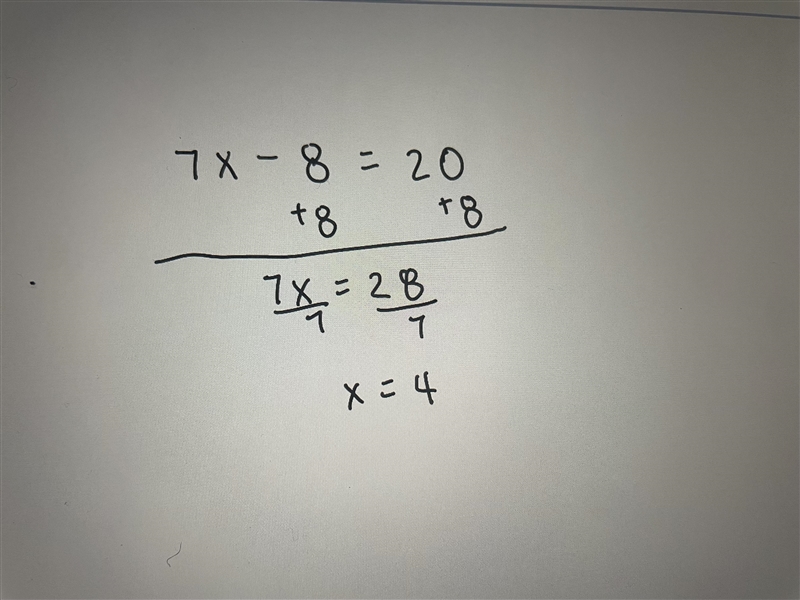 When seven times a number is decreased by 8, the result is 20. What is the number-example-1