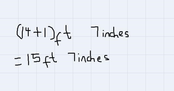 Perform the indicated operation.Add 4 feet 8 inches and 10 feet 11 inches.? ft ? in-example-2