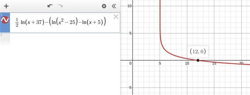 (PRE CALC) What is the solution to the equation? 12ln(x+37)=ln(x2−25)−ln(x+5) Responses-example-1