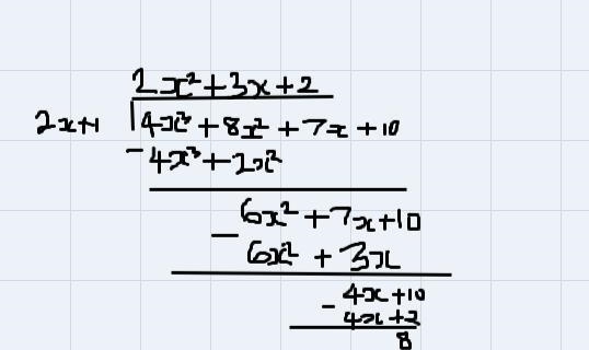 Divide.(4x^3 + 8x ^2 +7x+ 10) = (2x+1)Your answer should give the quotient and the-example-1