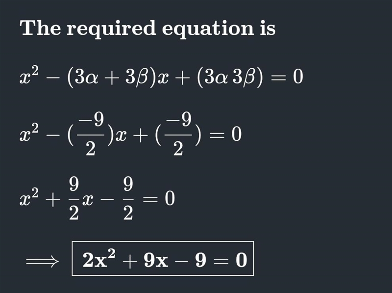 The equation whose roots are multiplied by 3 of those of 2x^2 + 3x – 1=0 is ​-example-1