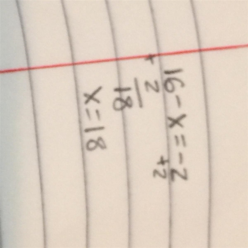 16-x=-2 help out just answer the right answer-example-1