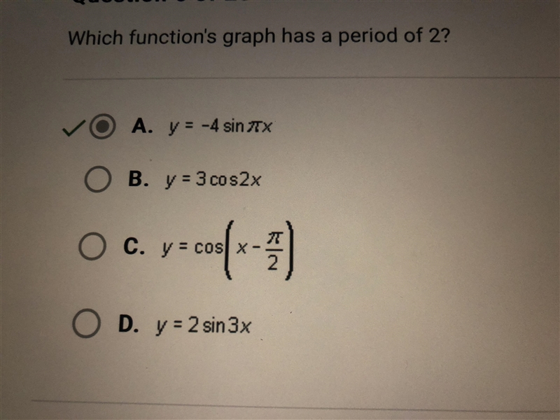 Which function's graph has a period of 2? A. y=2 sin 3xB. y = 3 cos2xC. y = cos(x-example-1