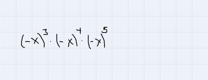 Negative X to the power of three times negative X to the power four times negative-example-1