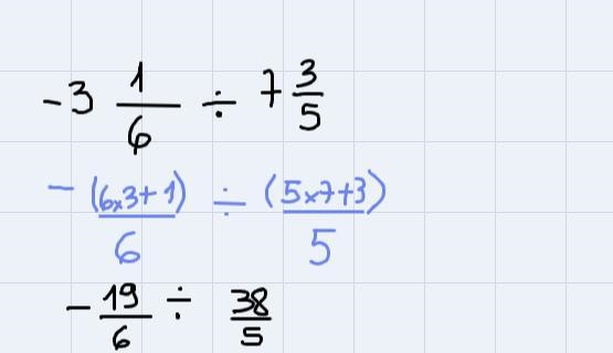 1 3 Divide -3--7 6 5 Explain each step you used to find the quotient. What is the-example-1