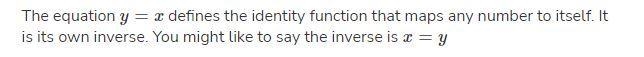 Graph.....................Find the inverse of y = x-example-2