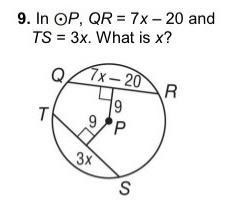 9. In OP QR = 7x - 20 andTS = 3x. What is x?Q7x - 20R.499PTOPР13xS-example-1