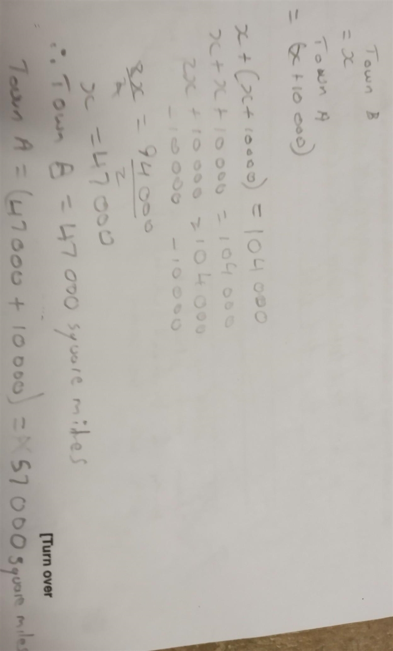 6) The combined area of town A and town B is 104,000 square miles. The area of town-example-1
