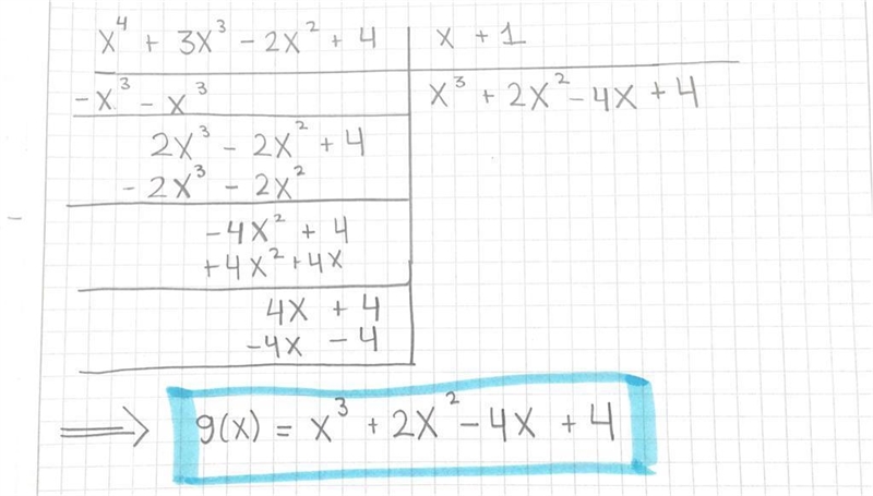 if p(x)= x^4 + 3x^3 -2x^2 +4 and q(x) = x+1, then g(x) is a polynomial that equal-example-1