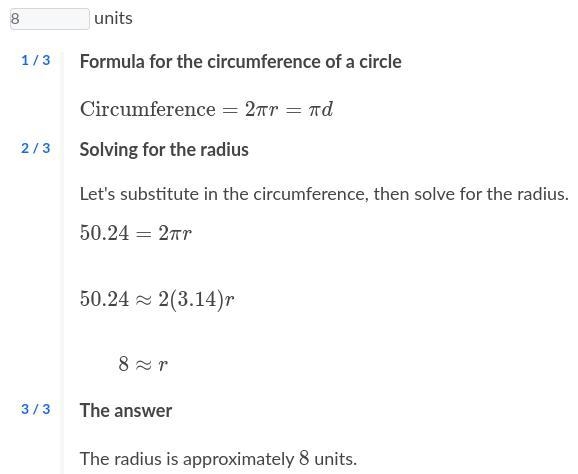 A circle has a circumference of 50.24 units. What is the radius of the circle? Use-example-1