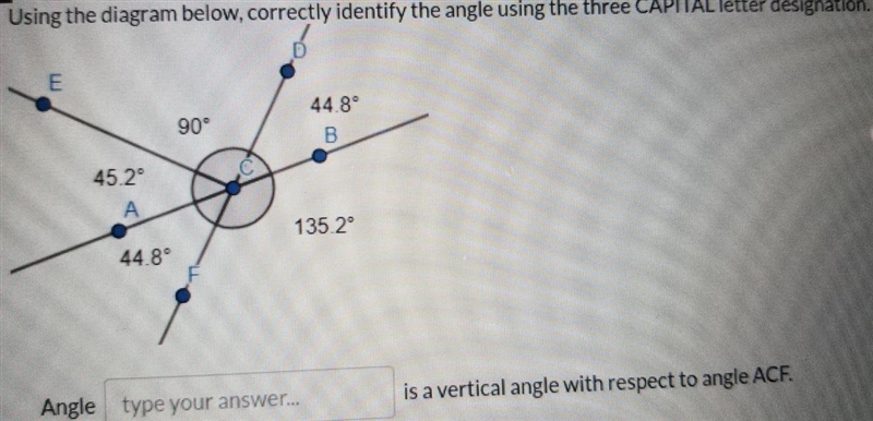 Using the diagram below, correctly identify the angle using the three CAPITAL letter-example-1