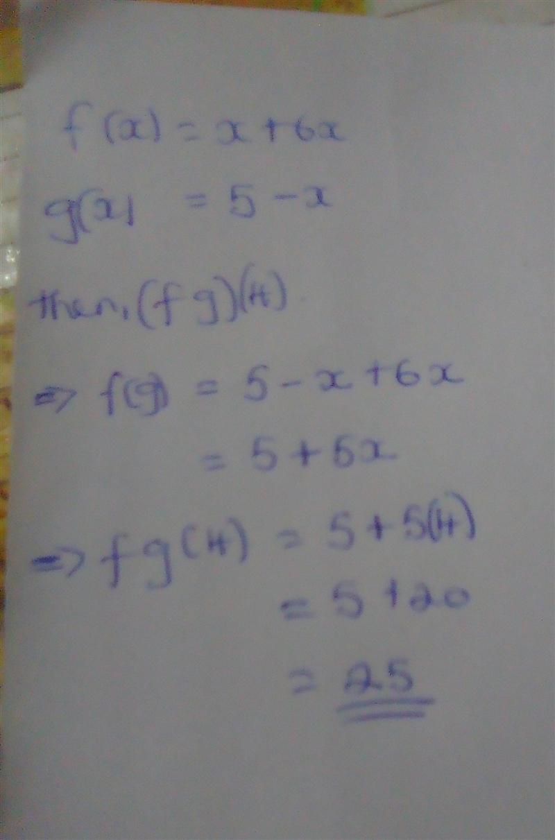 Help pleaseeeeee Let f(x) = x + 6x and g(x) = 5-x Find (fg)(4).-example-1