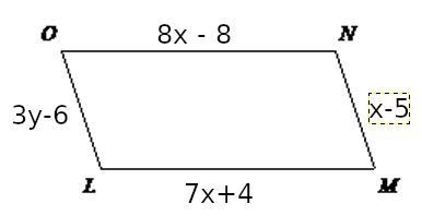 If ON = 8x - 8, LM = 7x + 4, NM = x - 5, and OL = 3y - 6, find the values of x and-example-1