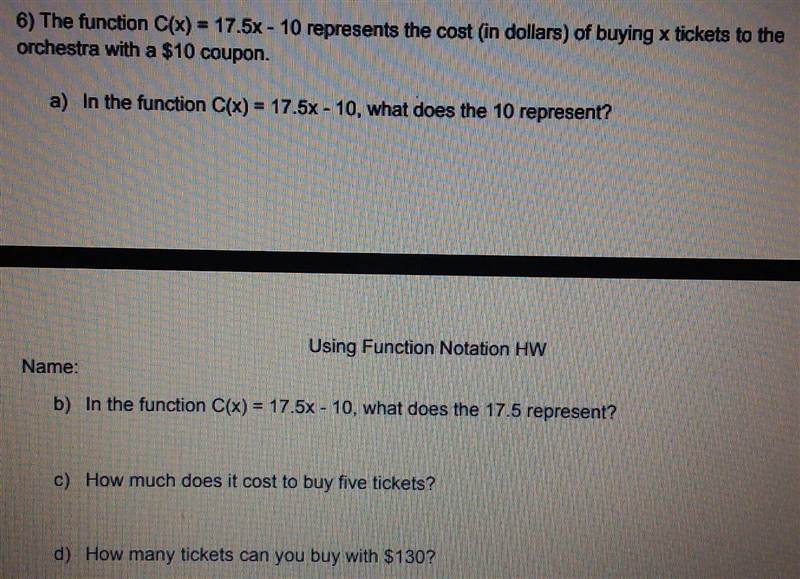 The function C(x) =17.5x-10 represents the cost (in dollars) of buying x tickets to-example-1