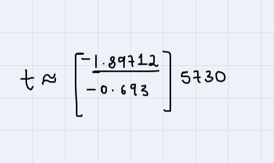 The half-life of carbon-14 is 5,730 years. Suppose a fossil is found with 15 percent-example-2