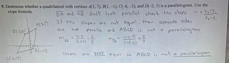 Determine whether a quadrilateral with vertices A(3, 7), B(1, - 1), C(- 6, - 3) and-example-1