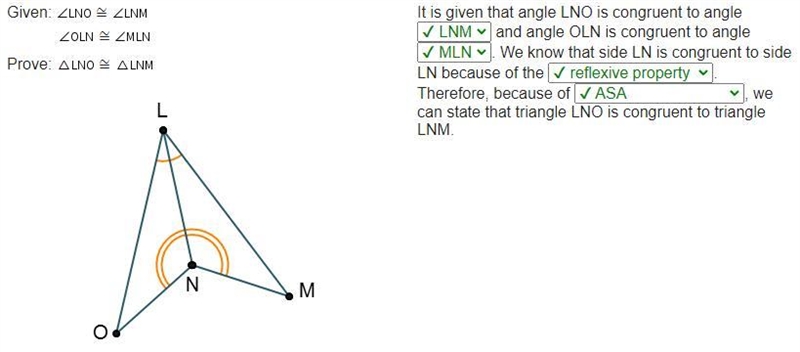 Angle O L N ≅ Angle M L N Prove: Angle L N O ≅ Angle L N M Triangles L O N and L M-example-1