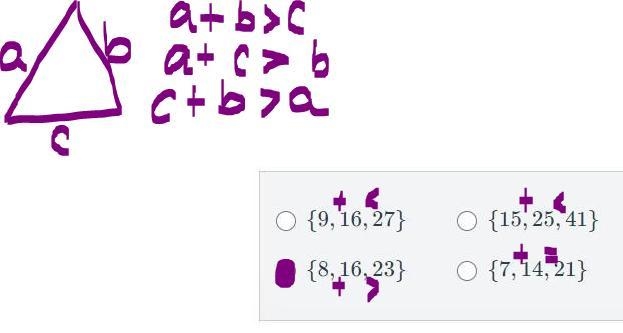 Which of the following sets of numbers could not represent the three sides of a triangle-example-1