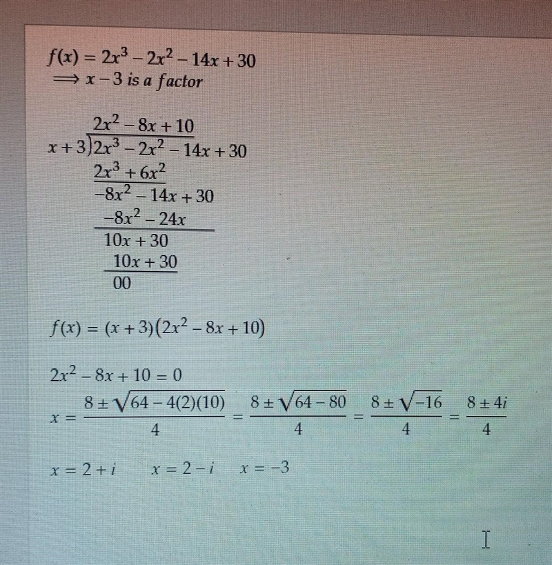 If f(x) = 2x^3- 2x^2 - 14x + 30 and x + 3 is a factor of f(x), then find all of the-example-1