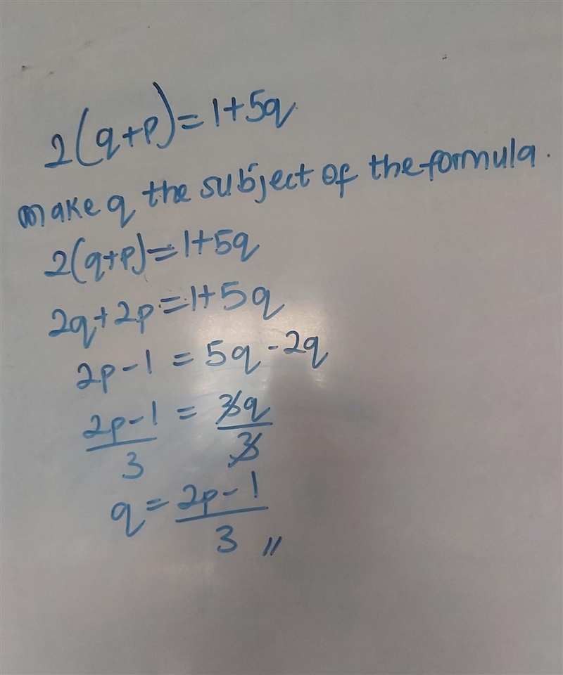 Make q subject of the formula 2(q+p) = 1+5q-example-1