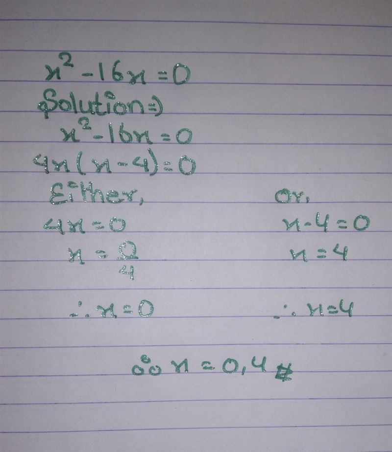 Solve for x ~ x {}^(2) - 16x = 0 thankyou ~​-example-1