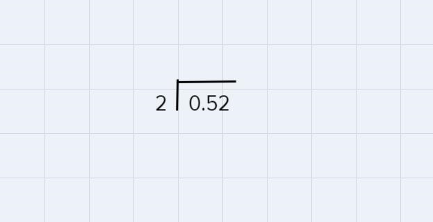 How do you do 0.52 divided by 2?-example-1